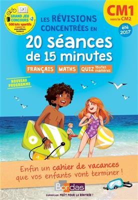 Les révisions concentrées en 20 séances de 15 minutes, CM1 vers le CM2, été 2017 : nouveau programme