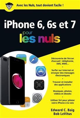 iPhone 6, 6S et 7 pour les nuls - Edward C. Baig, Bob Levitus