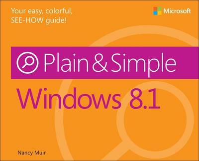 Windows 8.1 Plain & Simple -  Joli Ballew,  Nancy Muir Boysen