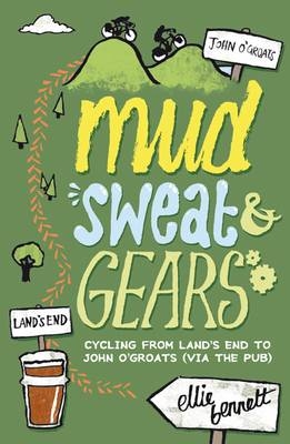 Mud, Sweat and Gears -  Ellie Bennett