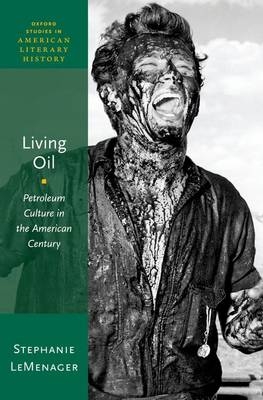 Living Oil -  Stephanie LeMenager