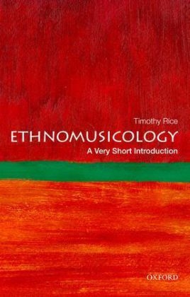 Ethnomusicology -  Timothy Rice