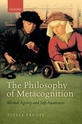 Philosophy of Metacognition -  Joelle Proust