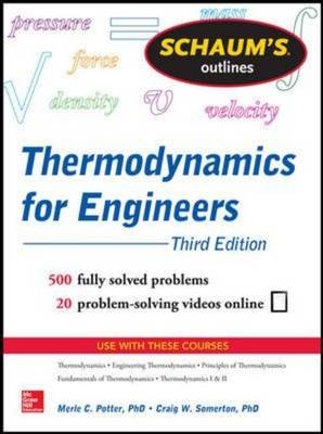 Schaum's Outline of Thermodynamics for Engineers, 3rd Edition -  Merle C. Potter,  Craig W. Somerton