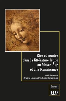 Rire et sourire dans la littérature latine au Moyen Age et à la Renaissance -  GAUVIN/JACQUEMARD