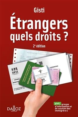 Etrangers : quels droits ? -  Gisti