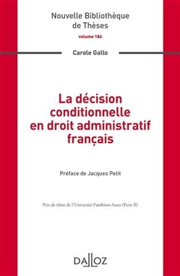 La décision conditionnelle en droit administratif français - CAROLE GALLO