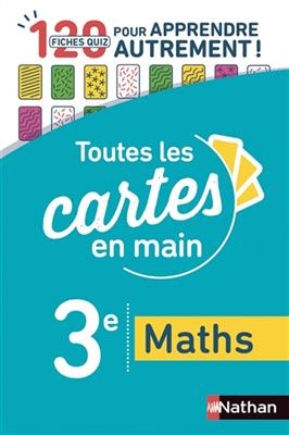 Toutes les cartes en main, maths 3e