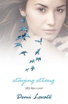 Staying Strong -  Demi Lovato