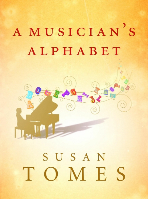 Musician's Alphabet -  Susan Tomes