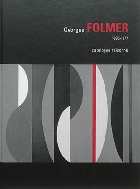 Georges Folmer, 1895-1977 : catalogue raisonné -  Collectif