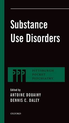 Substance Use Disorders -  Dennis Daley,  Antoine Douaihy