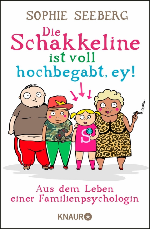 Die Schakkeline ist voll hochbegabt, ey -  Sophie Seeberg