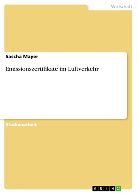 Emissionszertifikate im Luftverkehr - Sascha Mayer