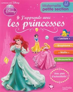 J'Apprends Avec Les Princesses Maternelle Petite Section -  Collectif