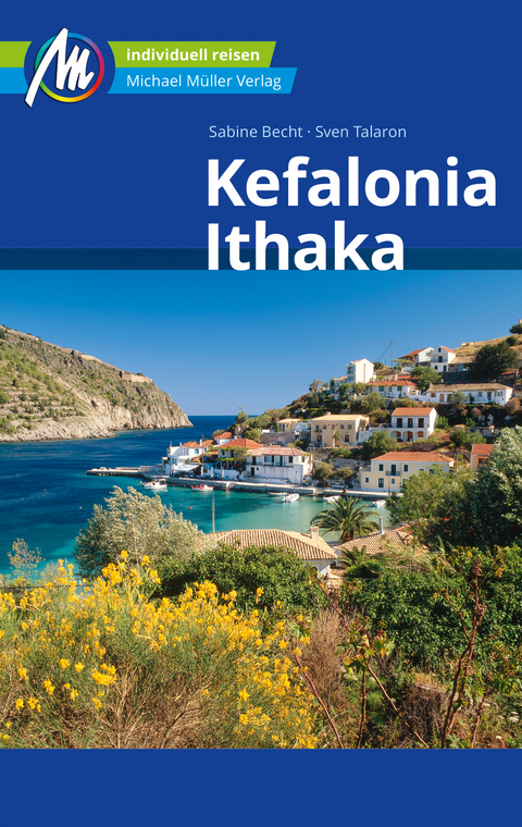 Kefalonia & Ithaka Reiseführer Michael Müller Verlag - Sabine Becht, Sven Talaron