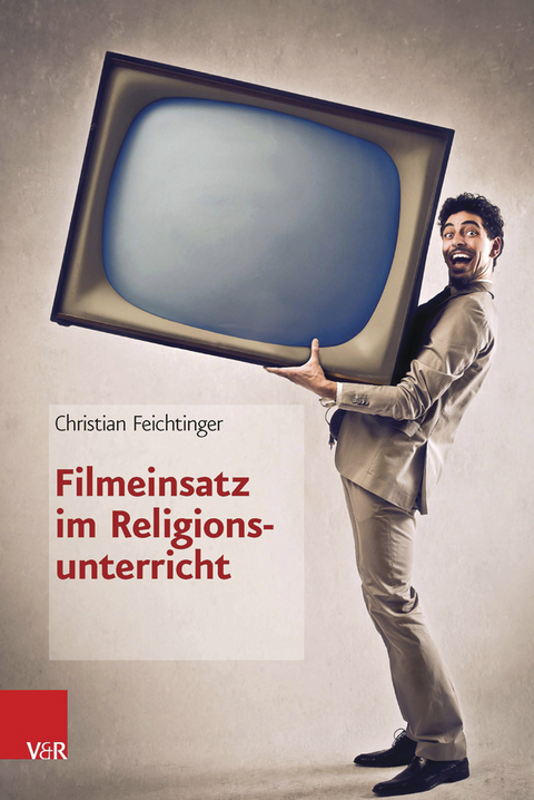 Filmeinsatz im Religionsunterricht -  Christian Feichtinger