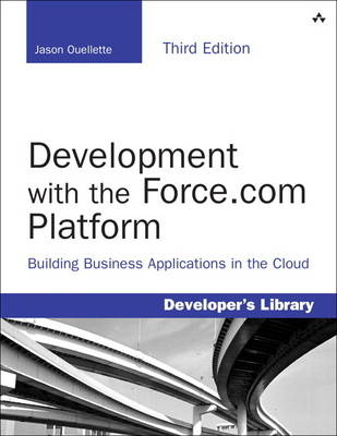 Development with the Force.com Platform -  Jason Ouellette