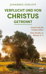 Verflucht und von Christus getrennt - Gerloff, Johannes