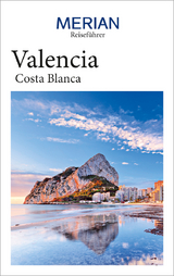 MERIAN Reiseführer Valencia Costa Blanca - Susanne Lipps-Breda, Oliver Breda