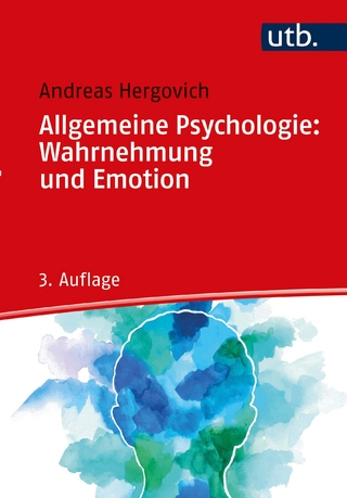 Allgemeine Psychologie: Wahrnehmung und Emotion - Andreas Hergovich