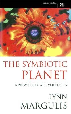 Symbiotic Planet -  Lynn Margulis