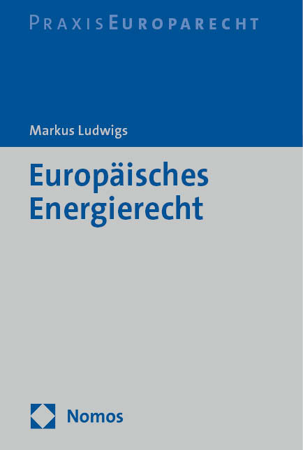 Europäisches Energierecht - Markus Ludwigs