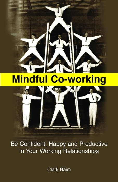 Mindful Co-Working - Clark Baim