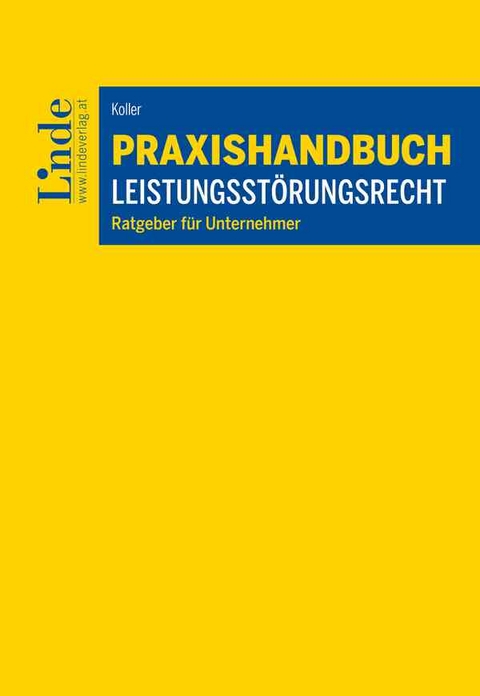 Praxishandbuch Leistungsstörungsrecht - Carsten Koller