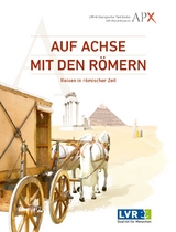 Auf Achse mit den Römern - Jeanne-Nora Andrikopoulou, Sebastian Held, Johanna Jäger, Kathrin Jaschke, Gabriele Schmidhuber