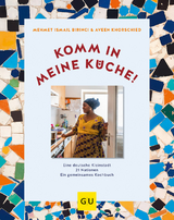 Komm in meine Küche! - Aveen Khorschied, Mehmet Ismail Birinci