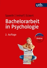 Bachelorarbeit in Psychologie - Spaeth, Tatjana; Imhof, Margarete; Eckert, Christine