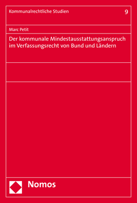 Der kommunale Mindestausstattungsanspruch im Verfassungsrecht von Bund und Ländern - Marc Petit