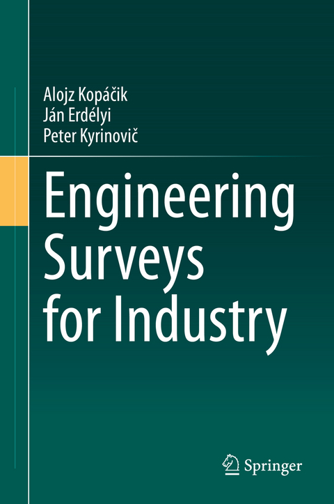 Engineering Surveys for Industry - Alojz Kopáčik, Ján Erdélyi, Peter Kyrinovič