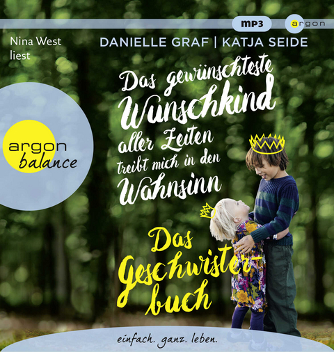 Das gewünschteste Wunschkind aller Zeiten treibt mich in den Wahnsinn - Danielle Graf, Katja Seide