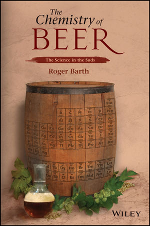 The Chemistry of Beer - Roger Barth