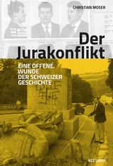 Der Jurakonflikt - Christian Moser