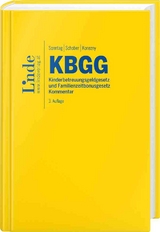 KBGG | Kinderbetreuungsgeldgesetz und Familienzeitbonusgesetz - Sonntag, Martin; Schober, Walter; Konezny, Gerd