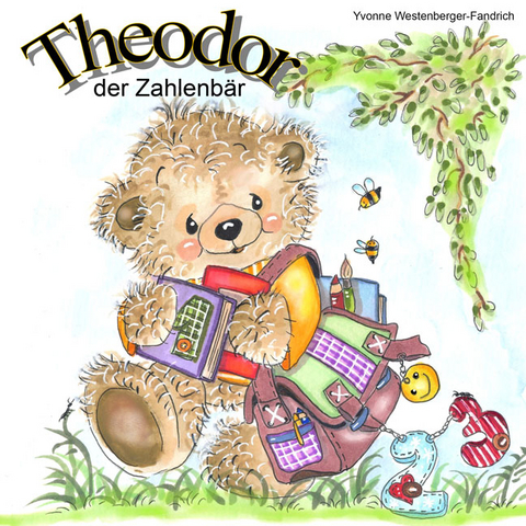 Theodor, der Zahlenbär - Yvonne Westenberger-Fandrich