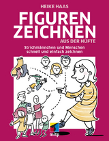 Figuren zeichnen aus der Hüfte - Heike Haas