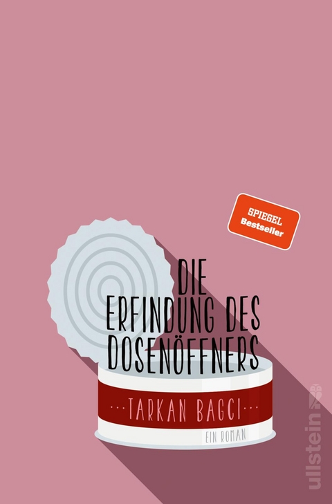 Die Erfindung des Dosenöffners - Tarkan Bagci