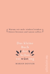 Das kleine Buch der Selbstverwüstung - Marian Donner