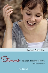 Stimme - Spiegel meines Selbst - Kia, Romeo Alavi