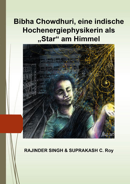 Bibha Chowdhuri, eine indische Hochenergiephysikerin als "Star" am Himmel - Rajinder Singh