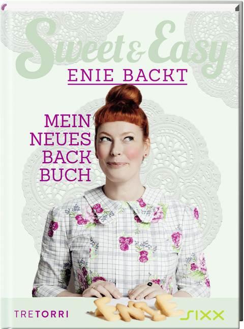 Sweet & Easy - Enie backt, Band 6 - Enie van de Meiklokjes