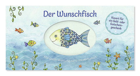 Der Wunschfisch. Alle guten Wünsche zur Erstkommunion - Kuvert für ein Gutschein- und Geldgeschenk