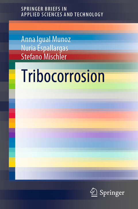 Tribocorrosion - Anna Igual Munoz, Nuria Espallargas, Stefano Mischler