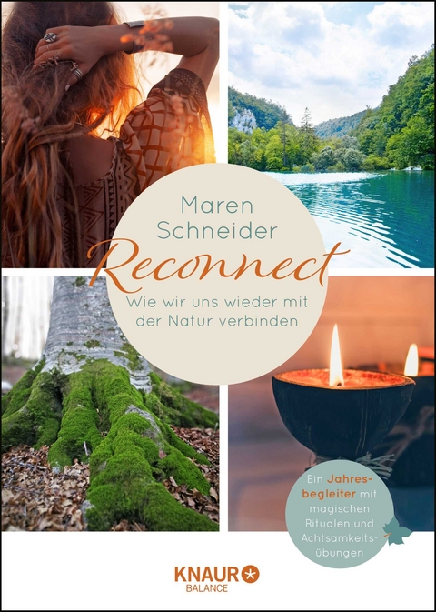 Reconnect. Wie wir uns wieder mit der Natur verbinden - Maren Schneider