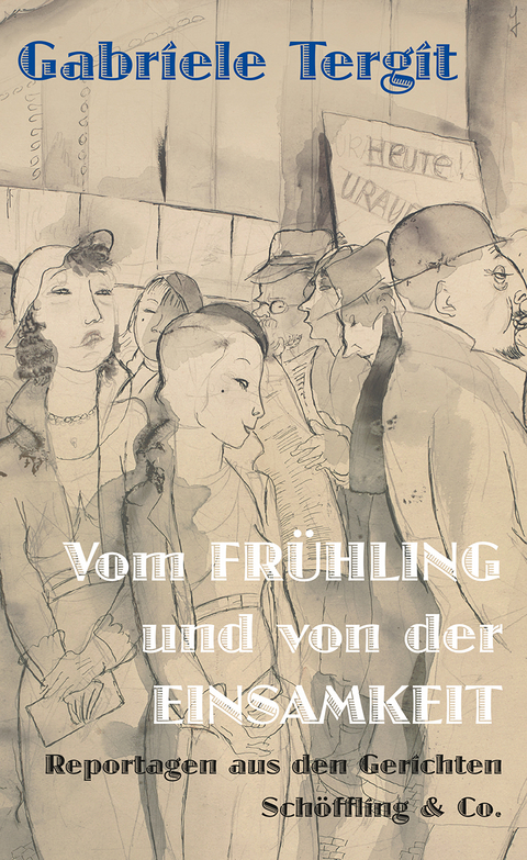 Vom Frühling und von der Einsamkeit - Gabriele Tergit