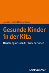 Gesunde Kinder in der Kita - Jochen Rübo, Helmut Prior